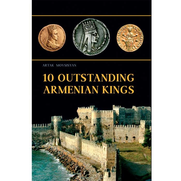 10 выдающихся армянских царей (английский)